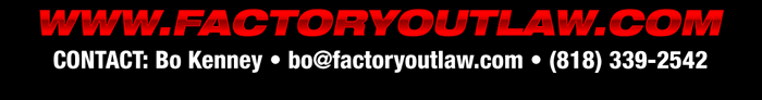 Register at www.factoryoutlaw.com